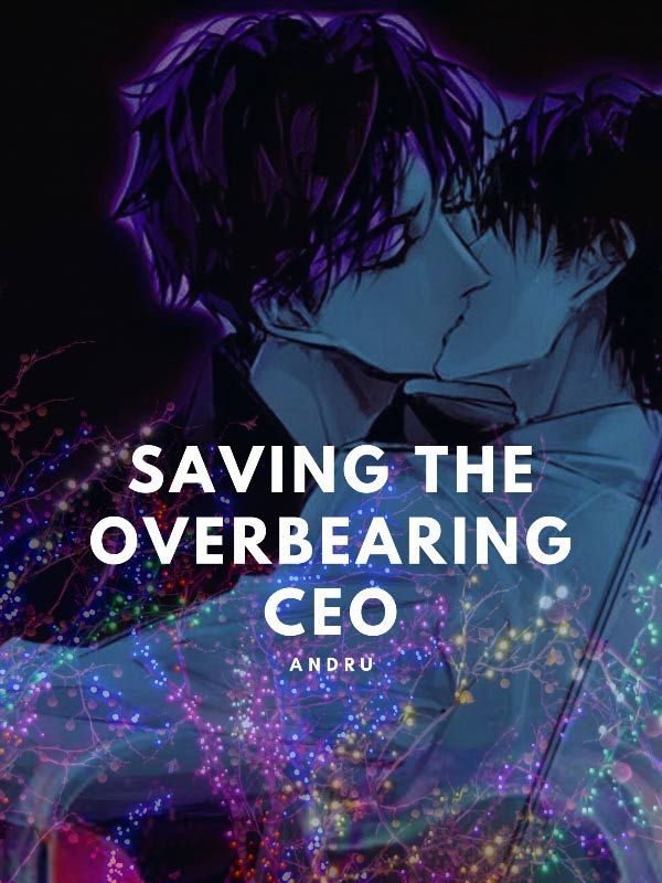 Saving the overbearing CEO