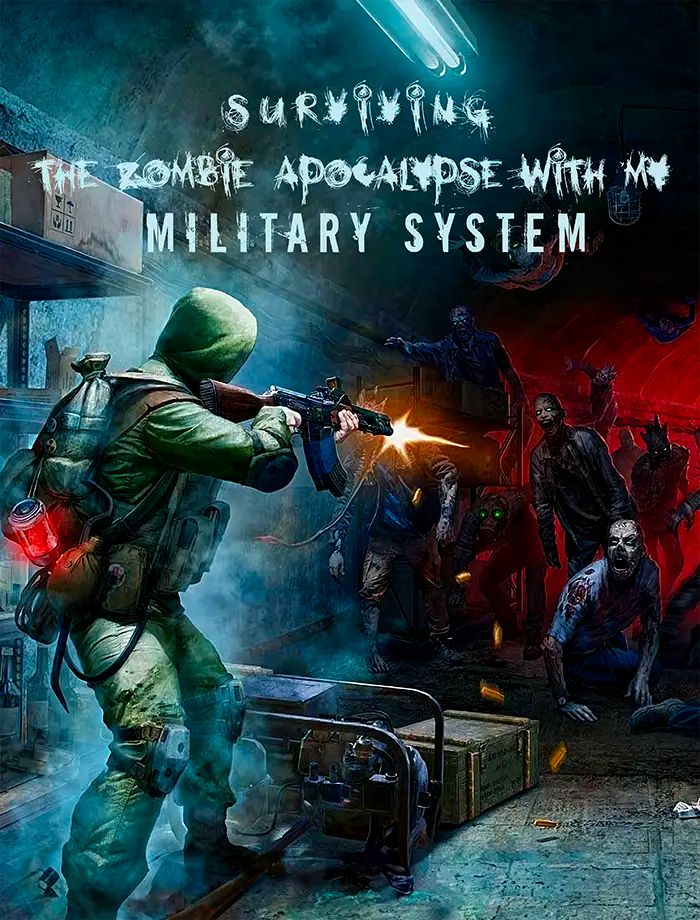 Surviving the Zombie Apocalypse With My Military System