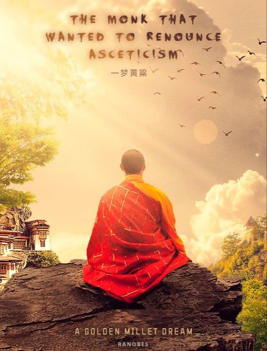 The Monk That Wanted To Renounce Asceticism