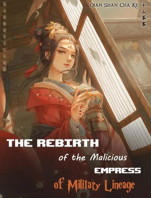 The Rebirth of the Malicious Empress of Military Lineage