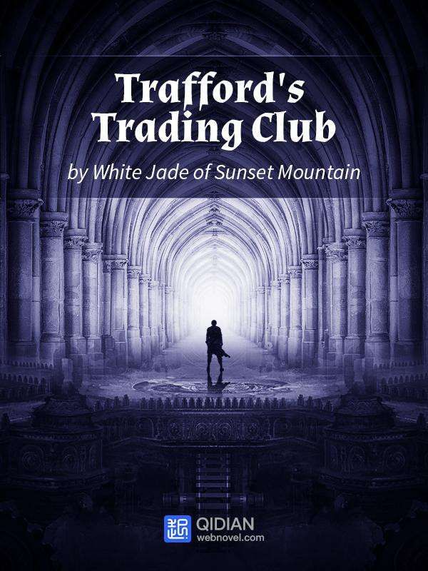 Trafford's Trading Club