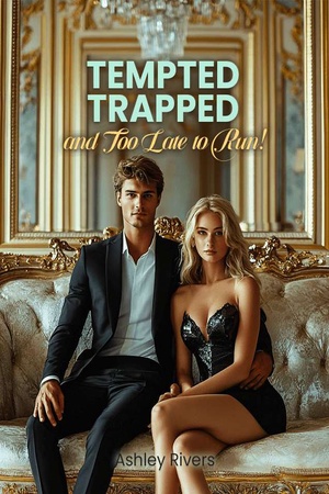 Tempted Trapped and Too Late to Run